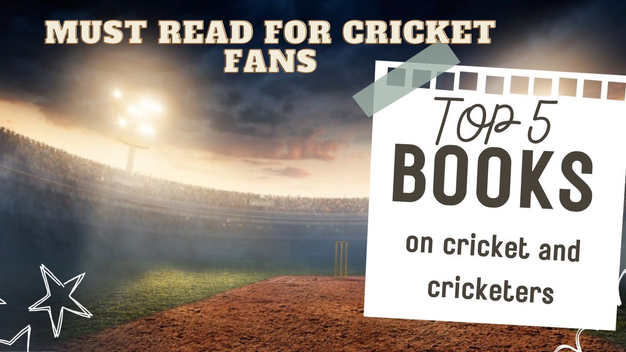 Must Read Books Related to  Cricket And Cricketers | Know  the  Life of Cricketer |