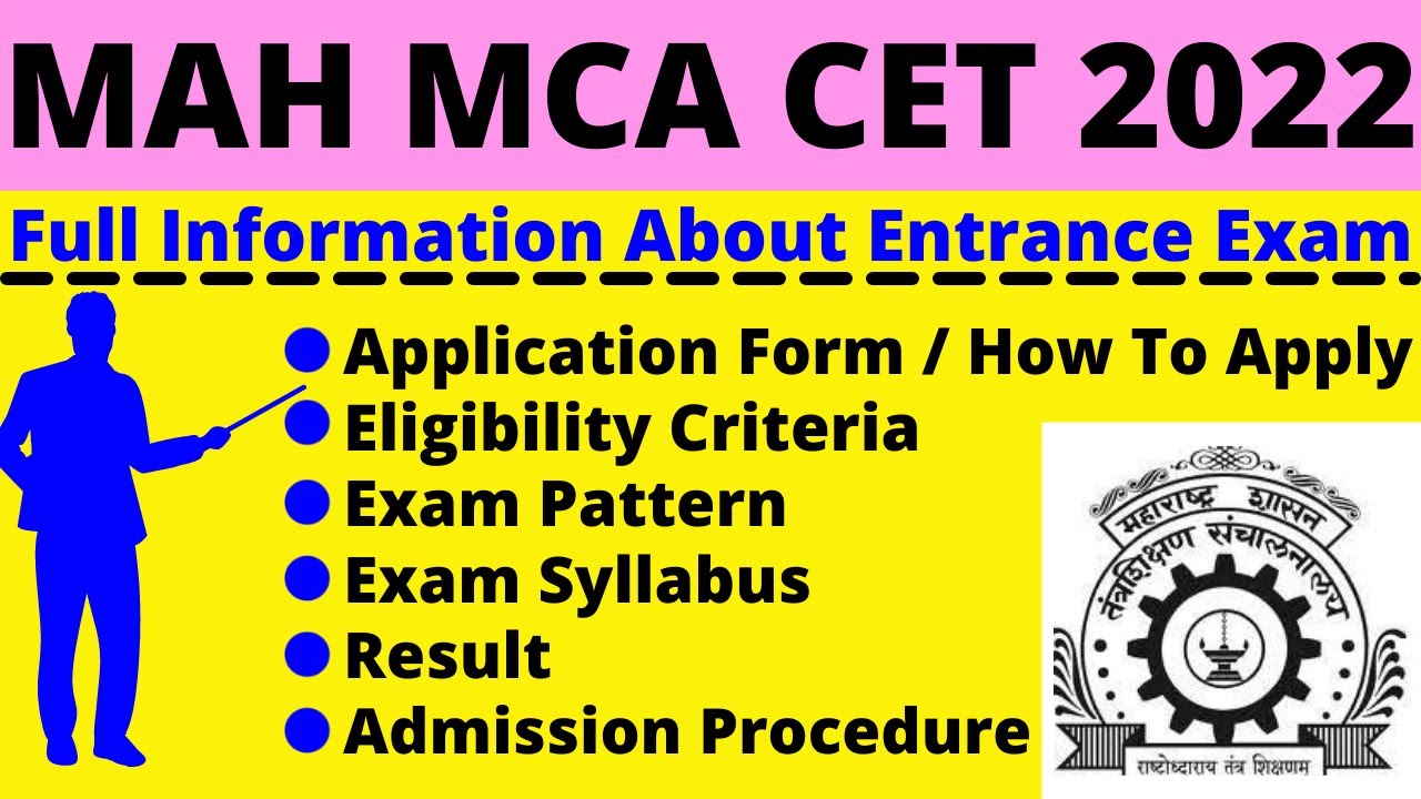 MAH MCA CET 2022: Notification, Dates, Application, Eligibility, Pattern, Syllabus, Admit Card