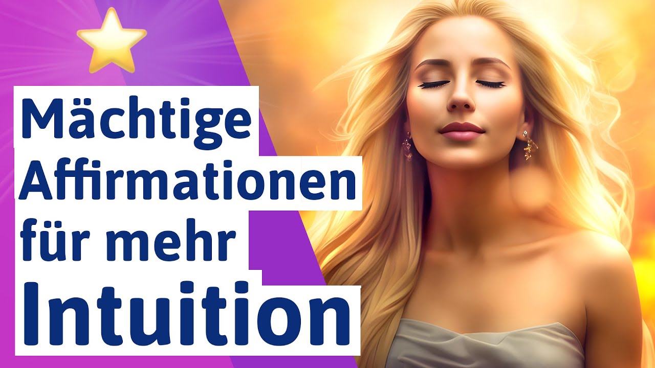 🟣 Intuition st&auml;rken : Affirmationen f&uuml;r Intuition & Bauchgef&uuml;hl (deutsch)