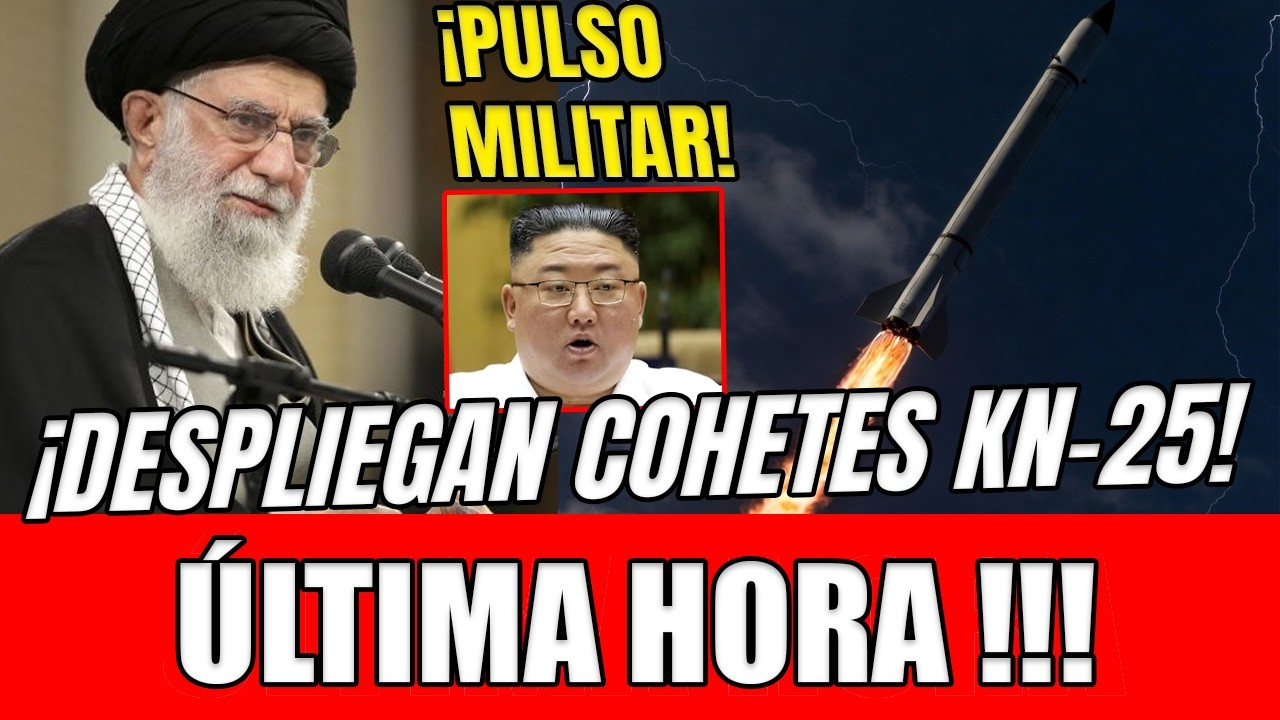 ALIADOS DE IRÁN Y COREANO NORTEÑO DESPLIEGAN COHETES KN-25 QUE PODRÍAN PORTAR CARGAS NUCLEARES