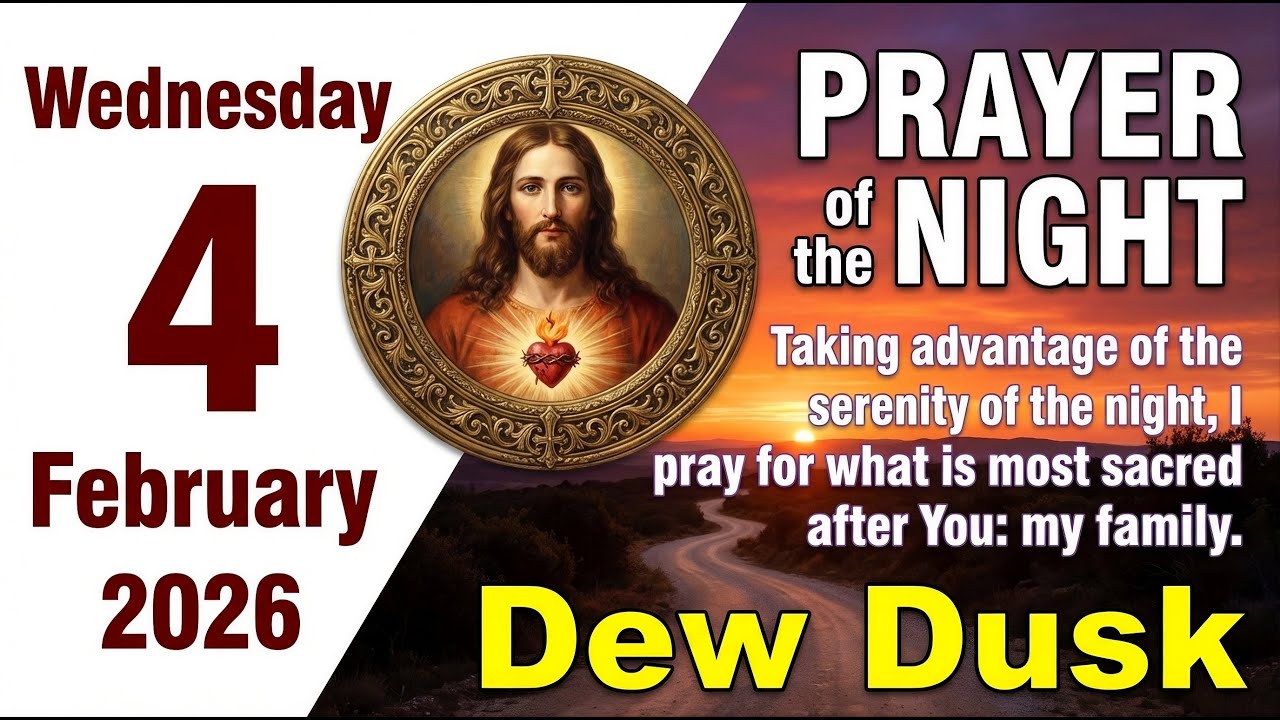 Evening Prayer February 04, 2026 🌙 Rest In Divine Peace & Protection 🙏