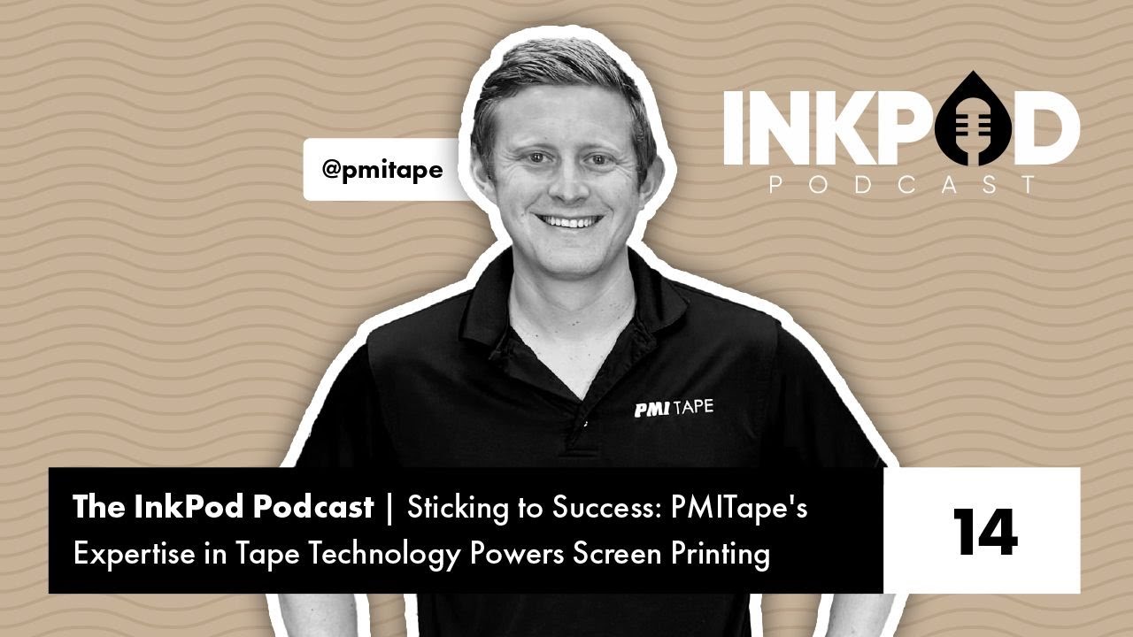 Ep. 14 | Sticking to Success: PMITape's Expertise in Tape Technology Powers Screen Printing.