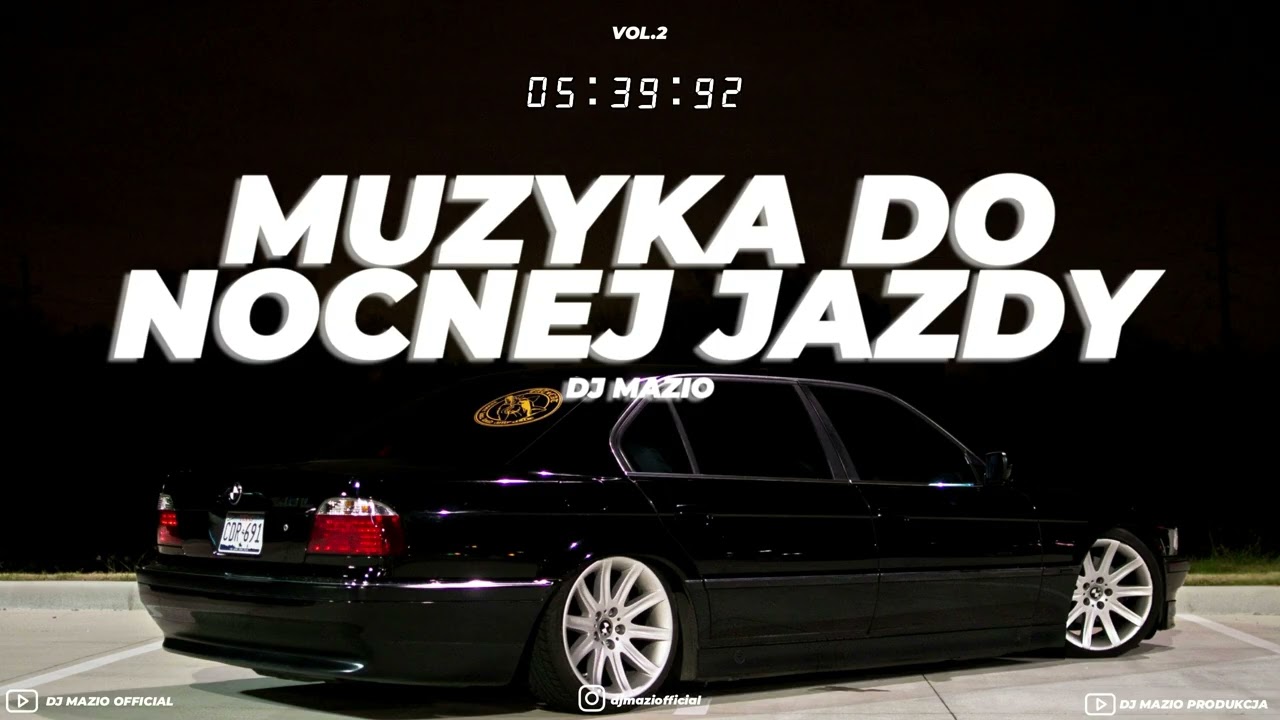 🌚💫NAJLEPSZA MUZYKA DO NOCNEJ JAZDY💫🌚🚗SAME KLASYKI!🚗🔥MUZYKA DO AUTA VOL.2😈DJ MAZIO OFFICIAL