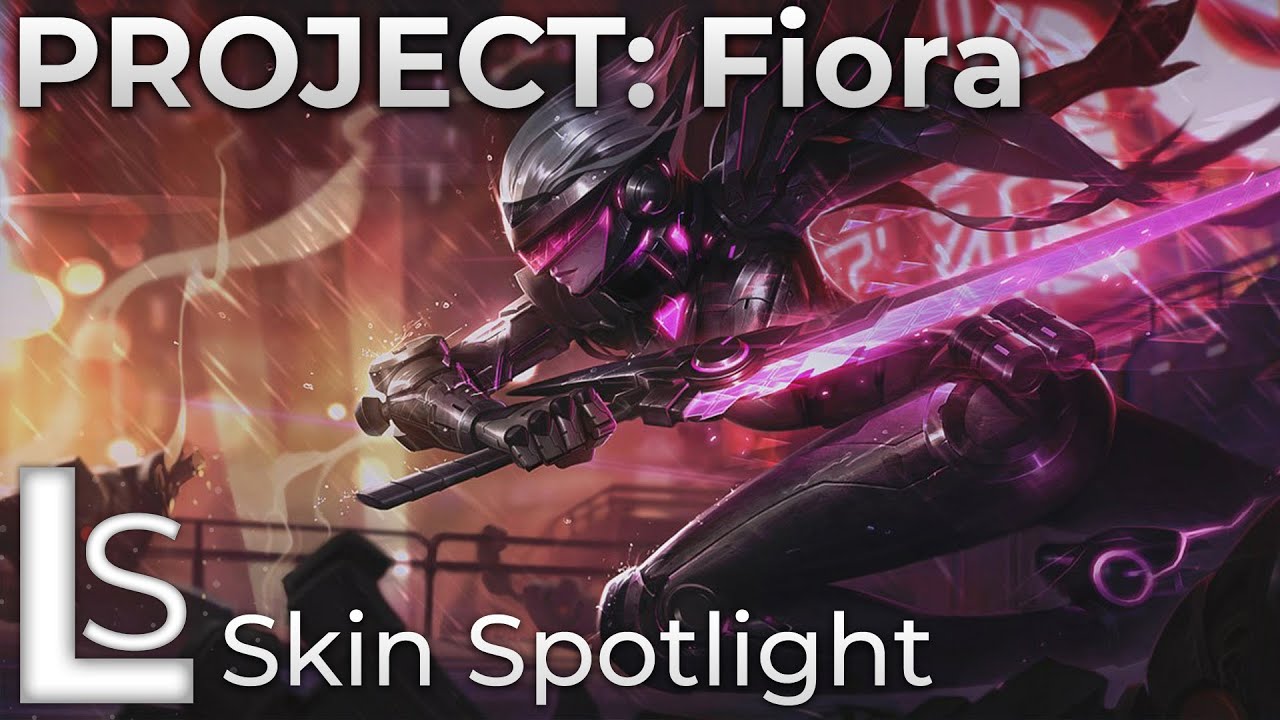 PROJECT: Fiora - Skin Spotlight - PROJECT - League of Legends