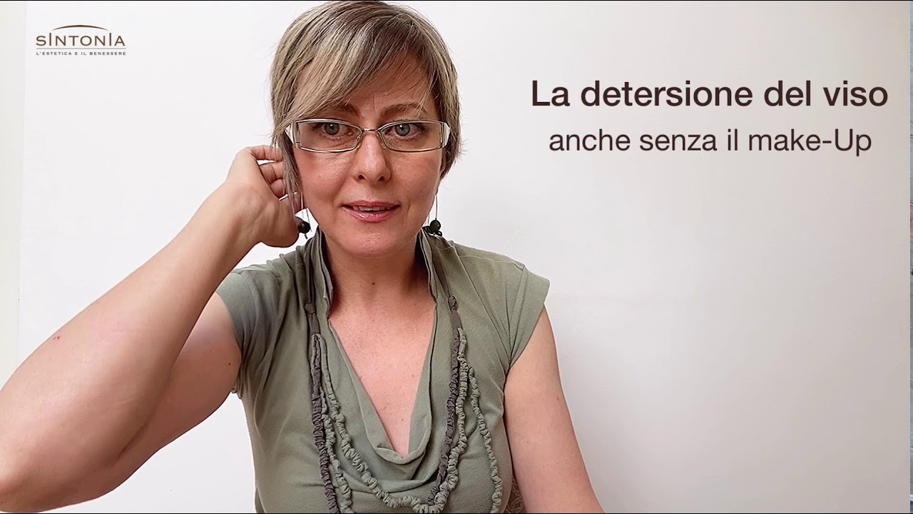 La detersione del viso anche senza il make- up