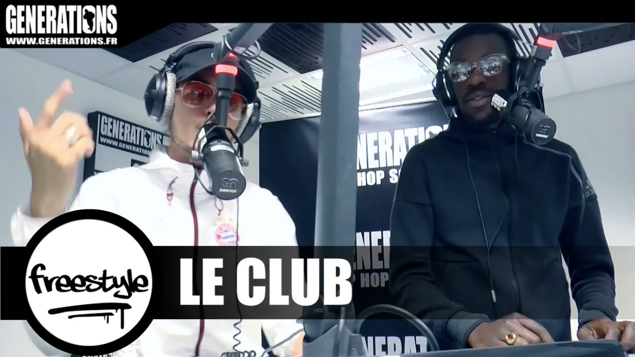 Le Club - Freestyle Exclu (Live des studios de Generations)