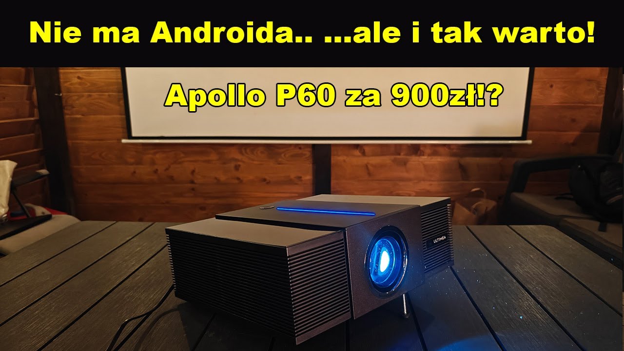Ultimea Apollo P60 Test taniego projektora z obsługą HDR i 4K &ndash; czy to hit za 900 zł?