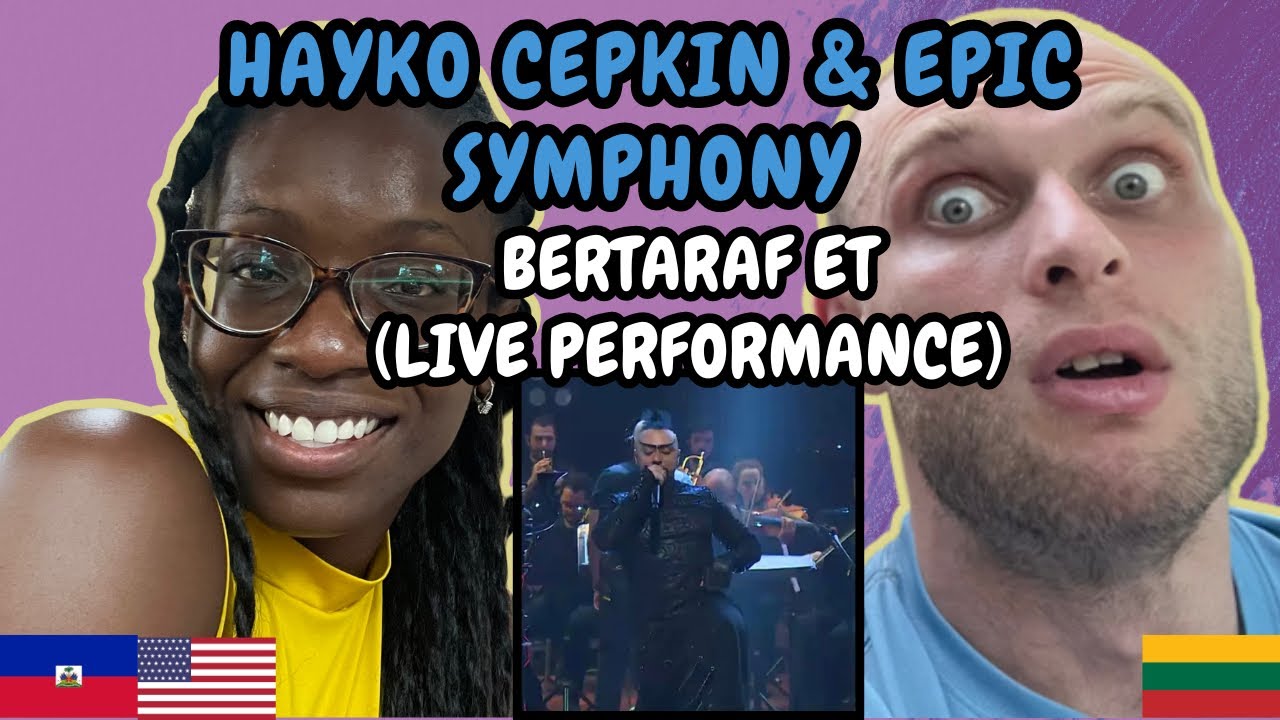 REACTION TO Hayko Cepkin & Epic Symphony  - Bertaraf Et (Live)| FIRST TIME LISTENING TO HAYKO CEPKIN