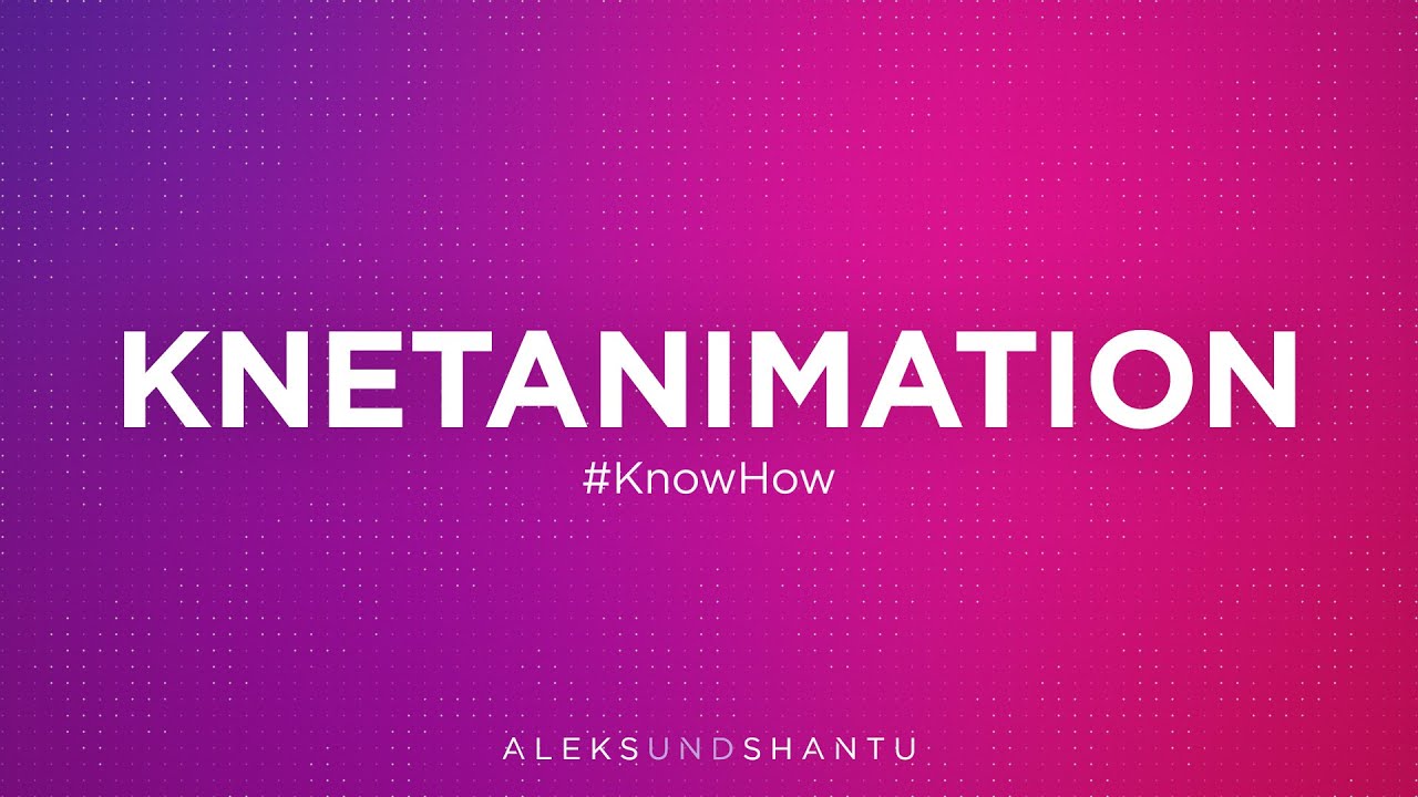 #knowhow - Knetanimation