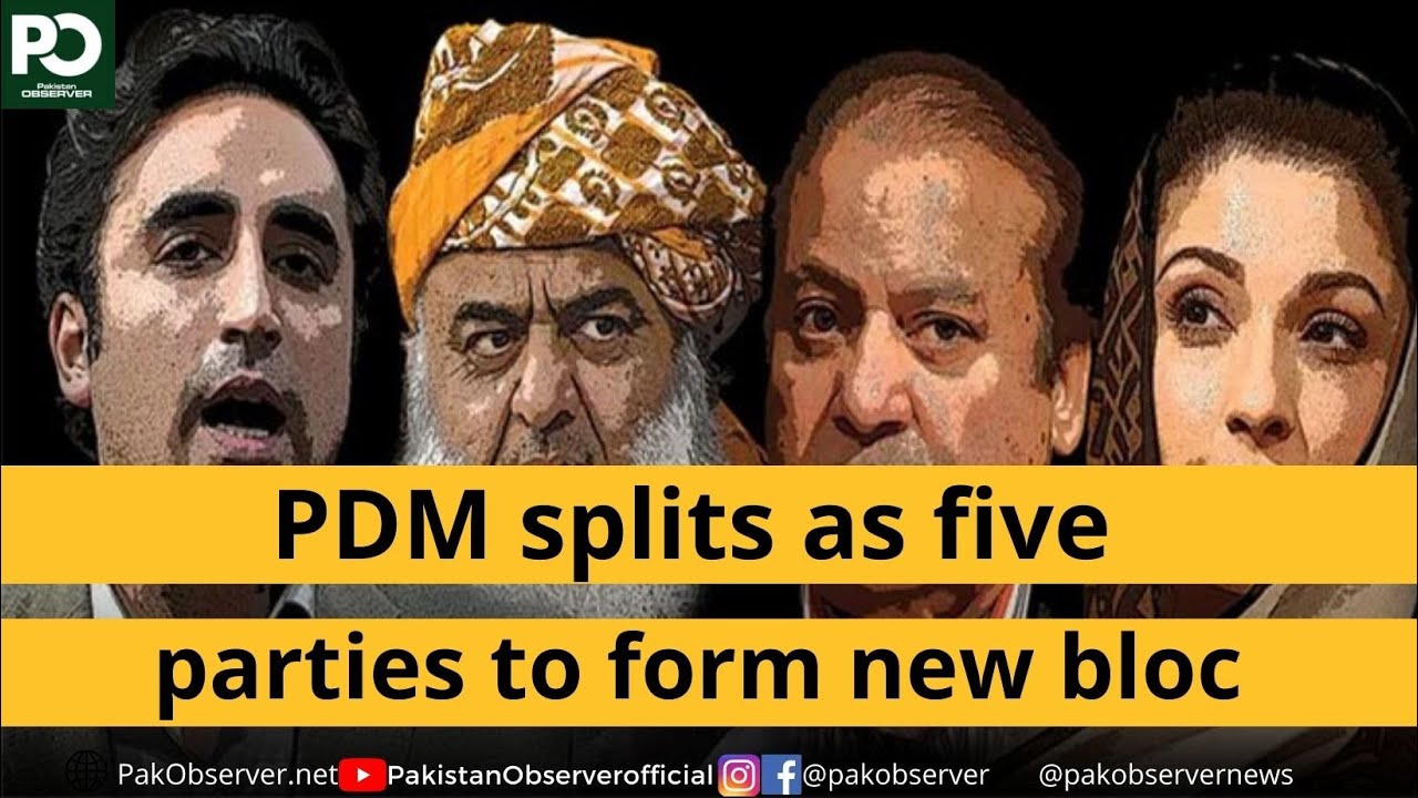 PDM splits as five parties to form new bloc | Pakistan Observer