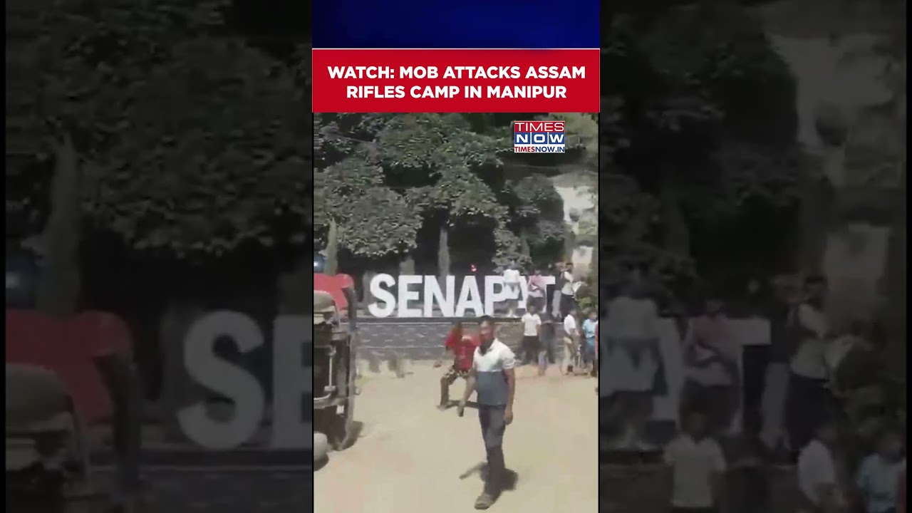 Manipur: Mob Attacks Assam Rifles Camp, Torches Vehicles Amid Search Operation #shorts