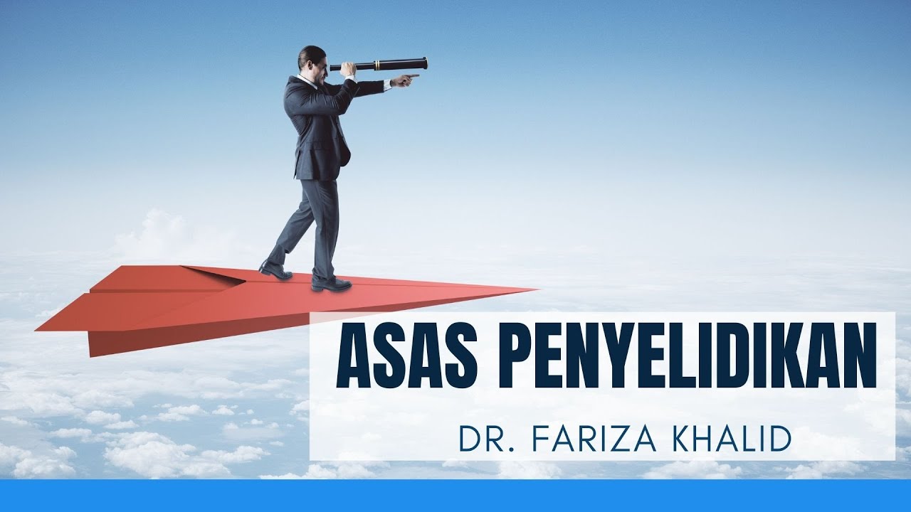 ASAS PENYELIDIKAN