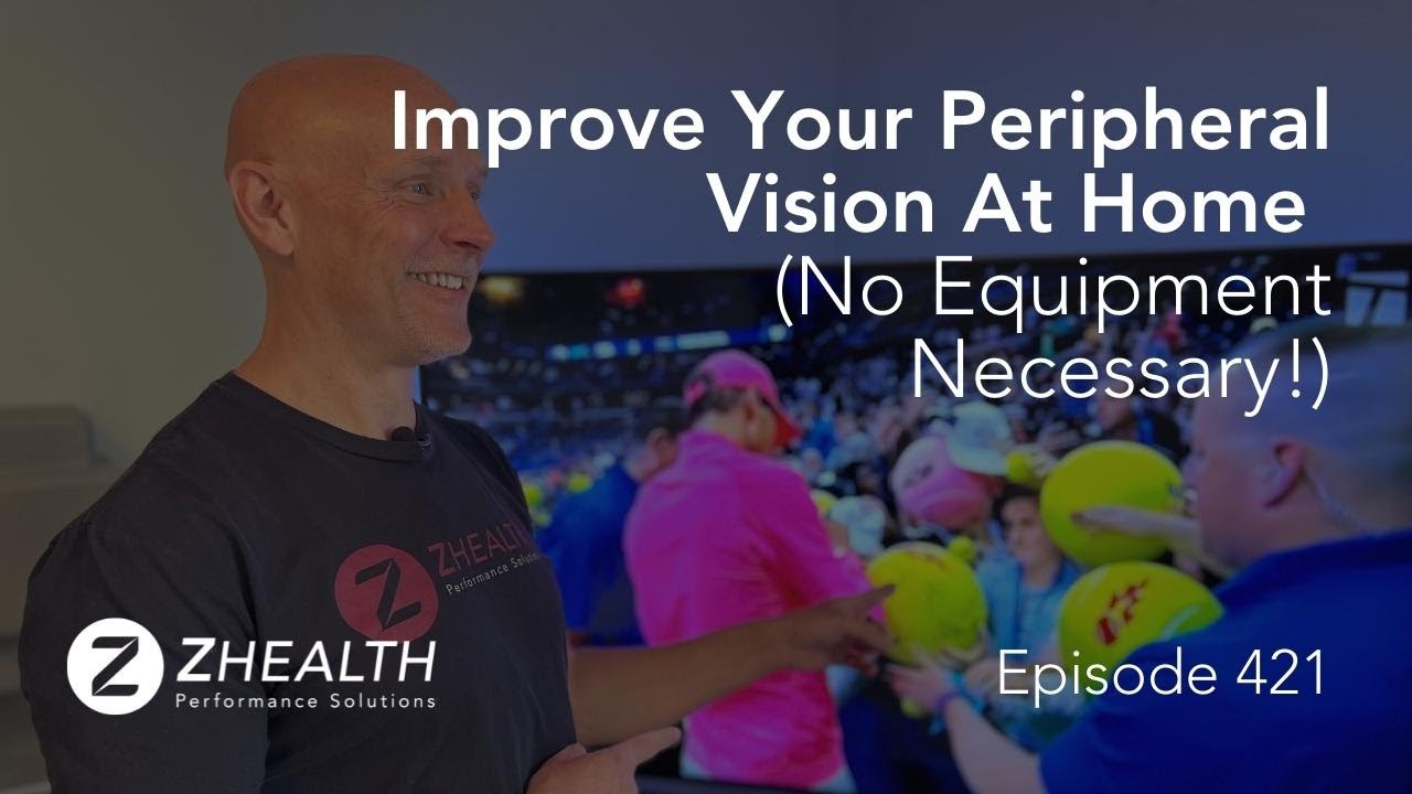 Improve Your Peripheral Vision At Home (No Equipment Necessary!)