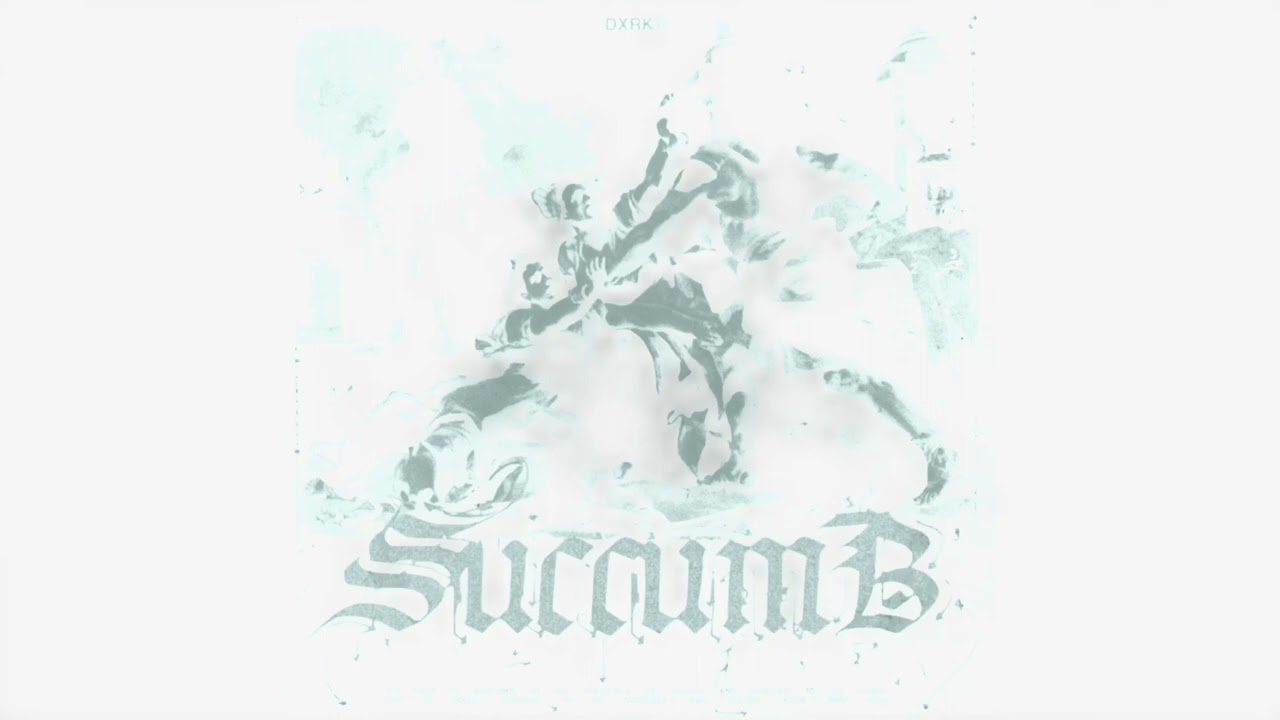 Dxrk - SUCCUMB (slowed + reverb)