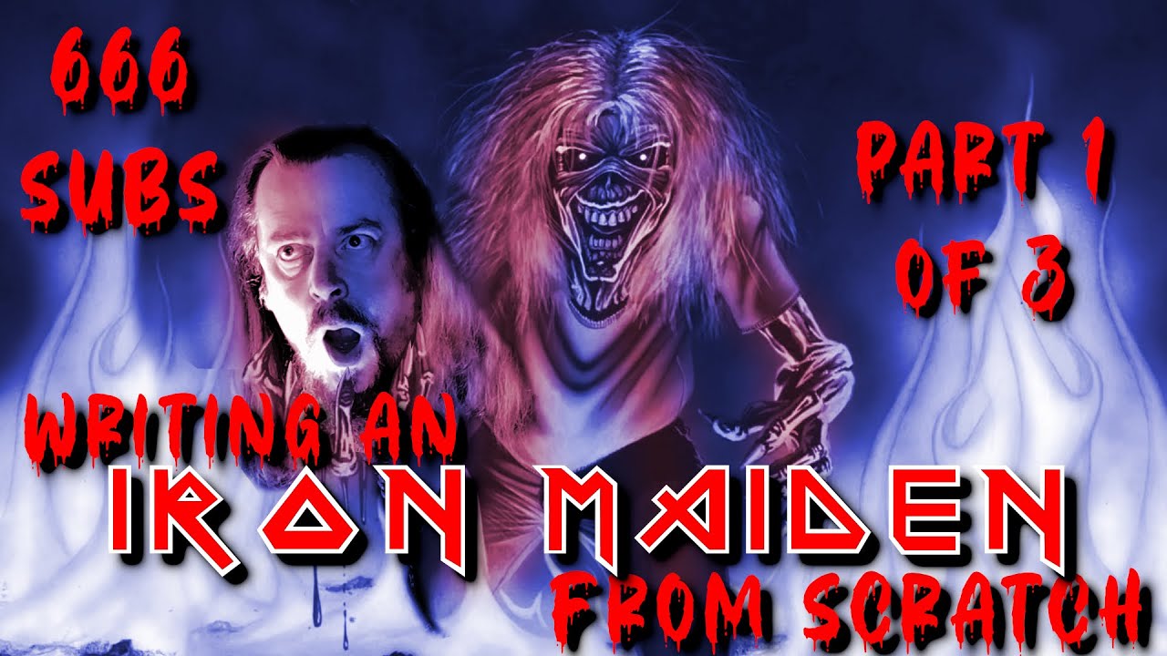 Making an Iron Maiden song from scratch (Part 1 of 3)