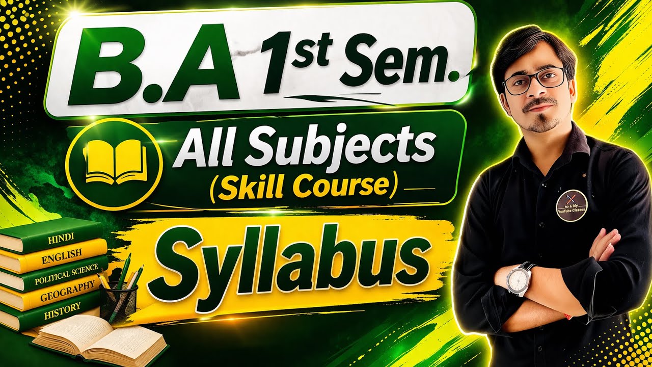 B.A 1st Sem. All Subjects // Skill Course Syllabus // Exam Pattern
