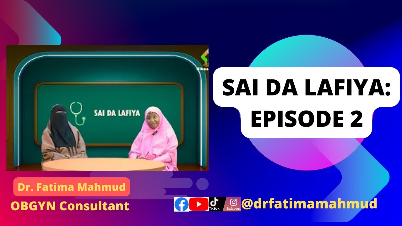 Sai Da Lafiya: Episode 2
