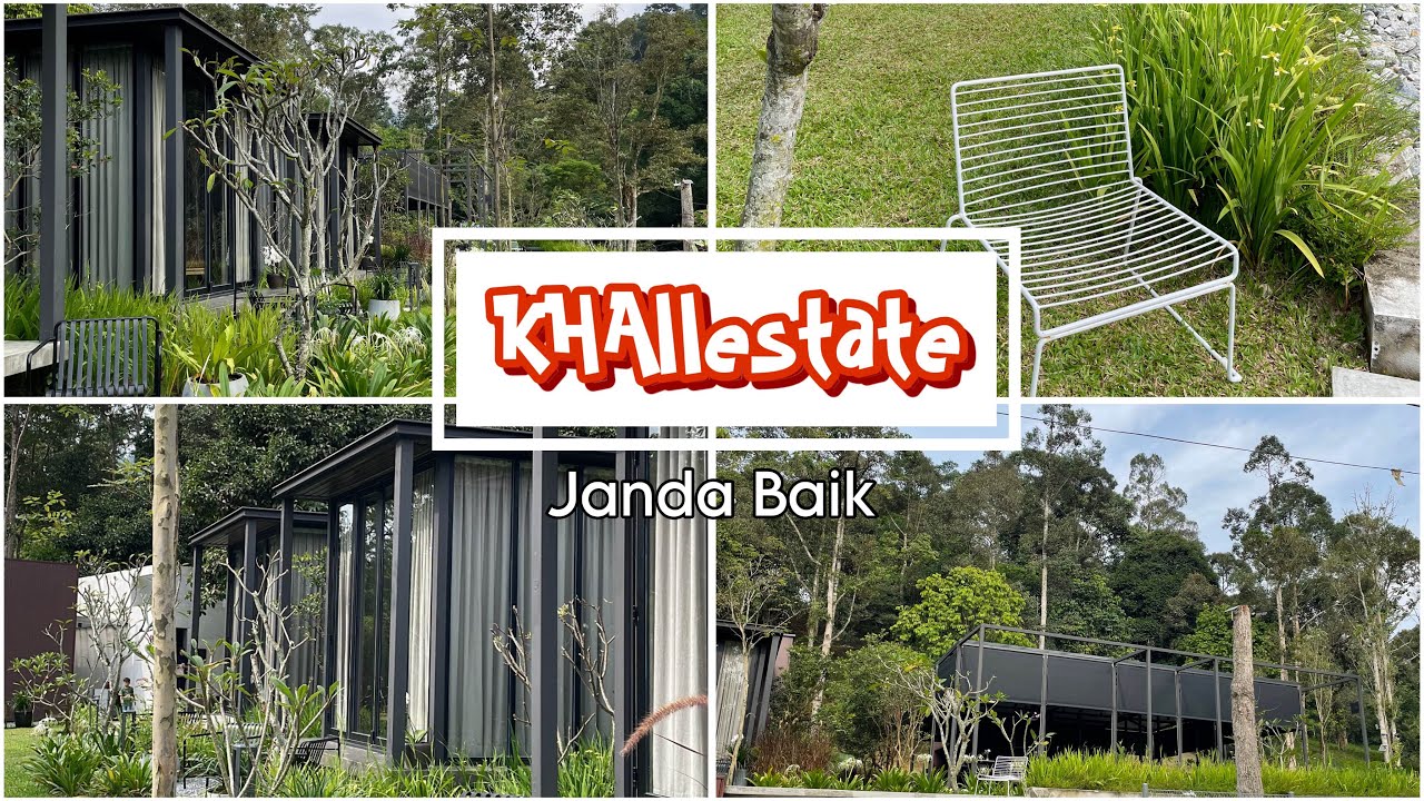 KHAIIestate a new resort in Janda Baik. 2 days 1 night staycation is not enough!!