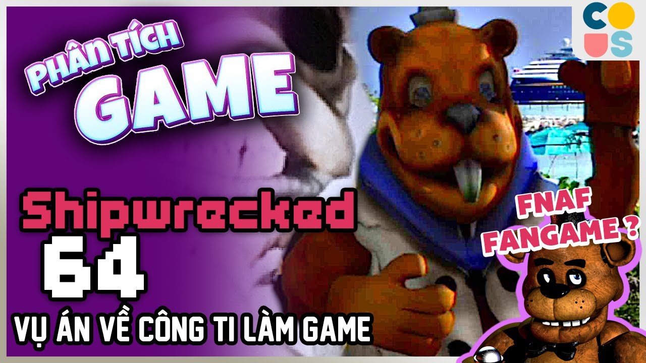 Phân Tích Game : Shipwrecked 64 - FNAF Nhưng là Hải Li với Rái Cá | Cờ Su Original