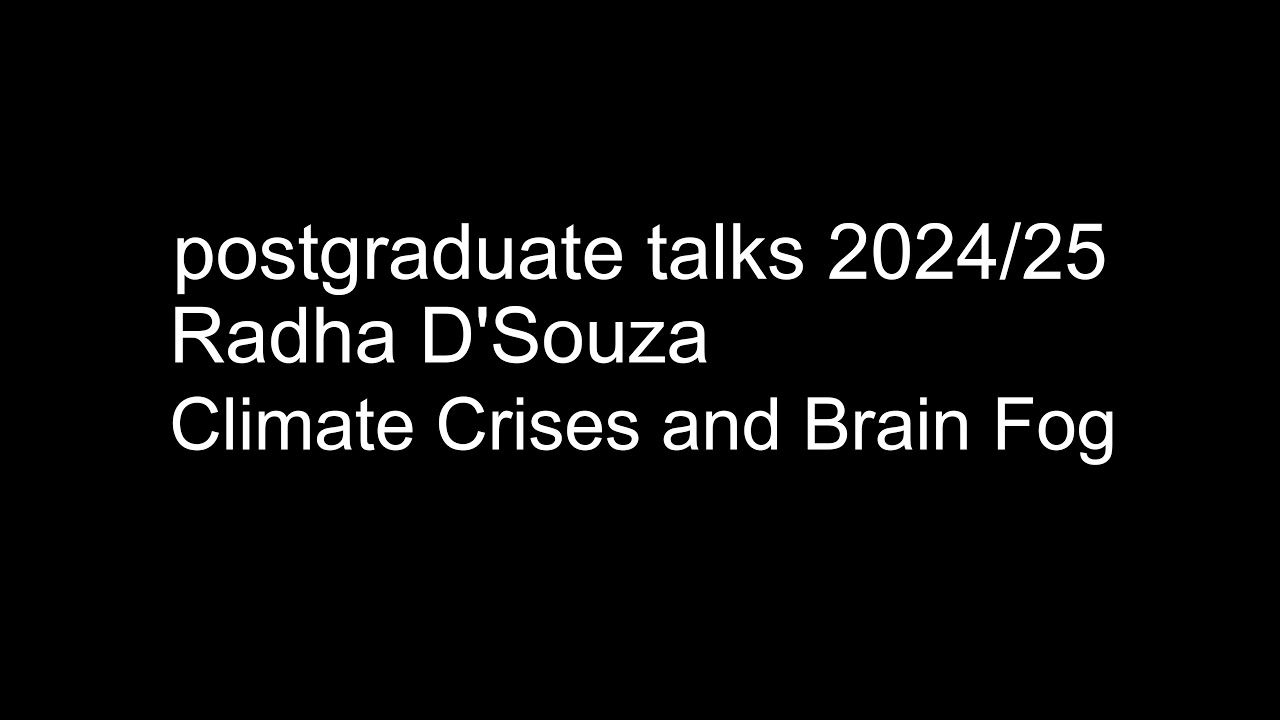 Radha D'Souza - Climate Crises and Brain Fog | 11th March 2025