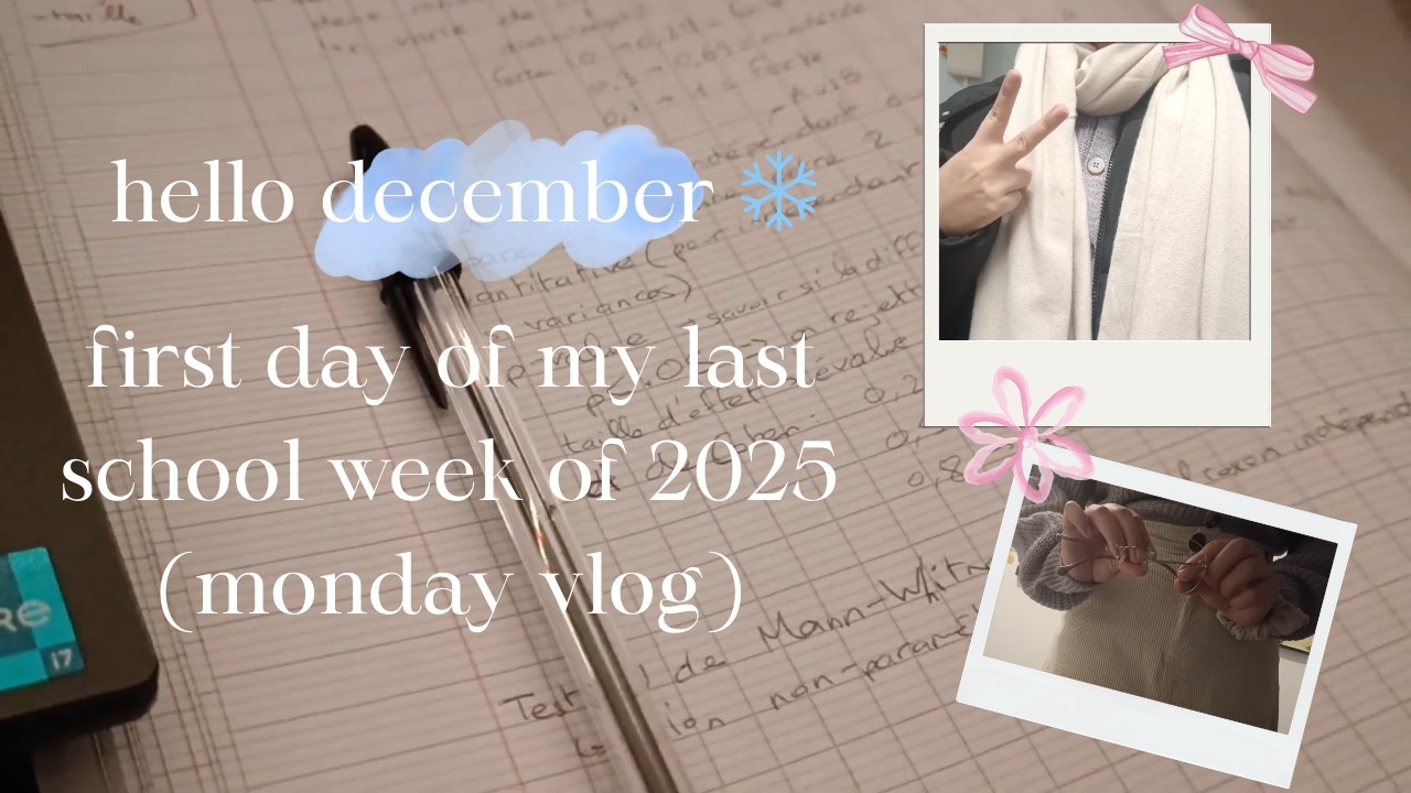 hello december ❄️ first day of my last school week of 2025 (monday vlog)