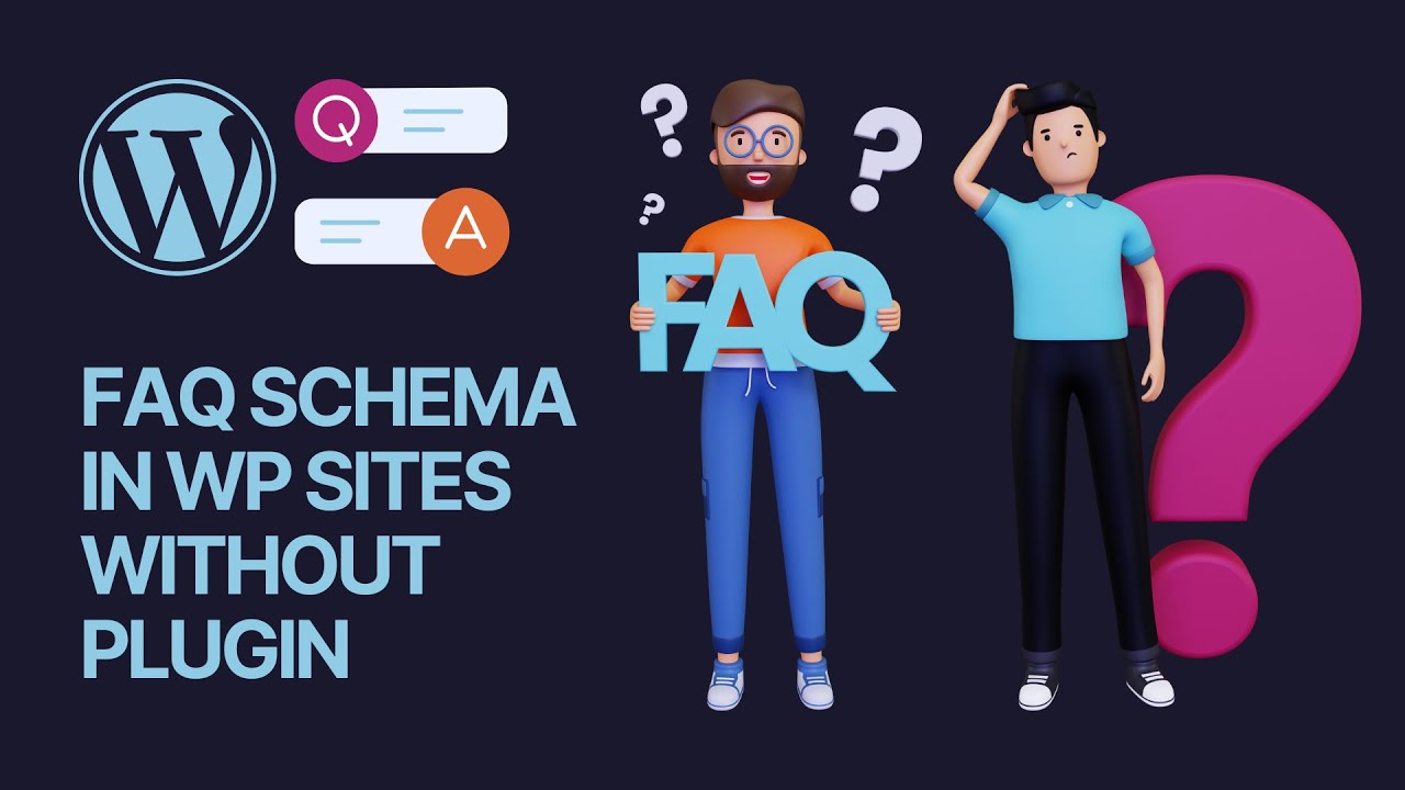 How To Create a FAQ Schema in WordPress Websites Without a Plugin? Code Generator & Structured Data