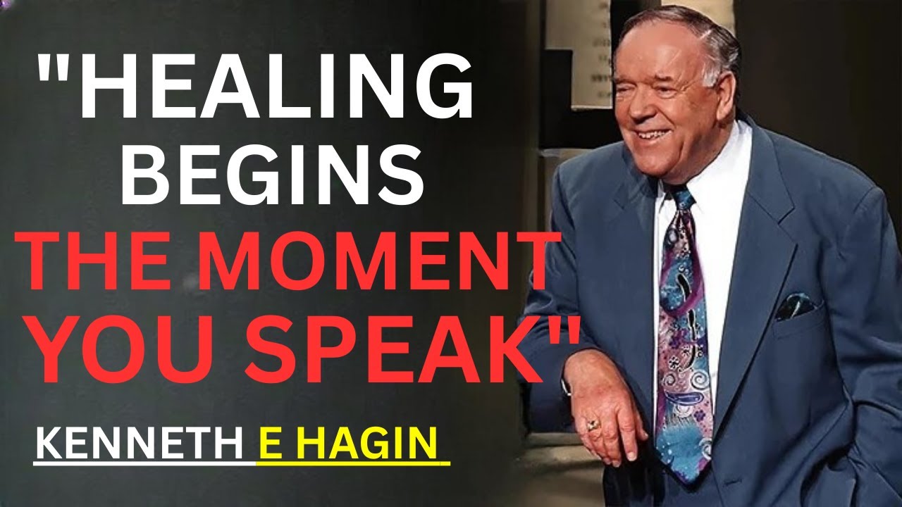 Healing Begins the Moment You Speak | Kenneth E. Hagin Powerful Sermon on Faith & Healing
