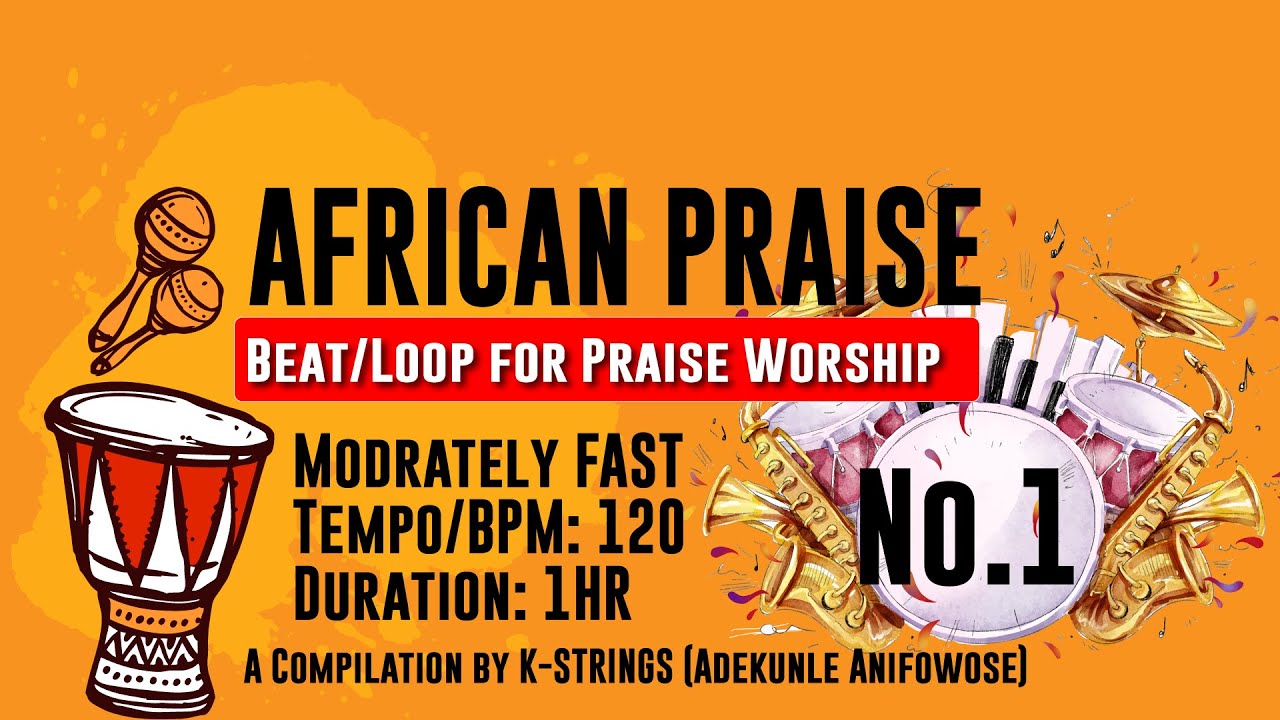 AFRICAN PRAISE LOOP 1 | Moderately Fast (TEMPO/BPM 118) with download link