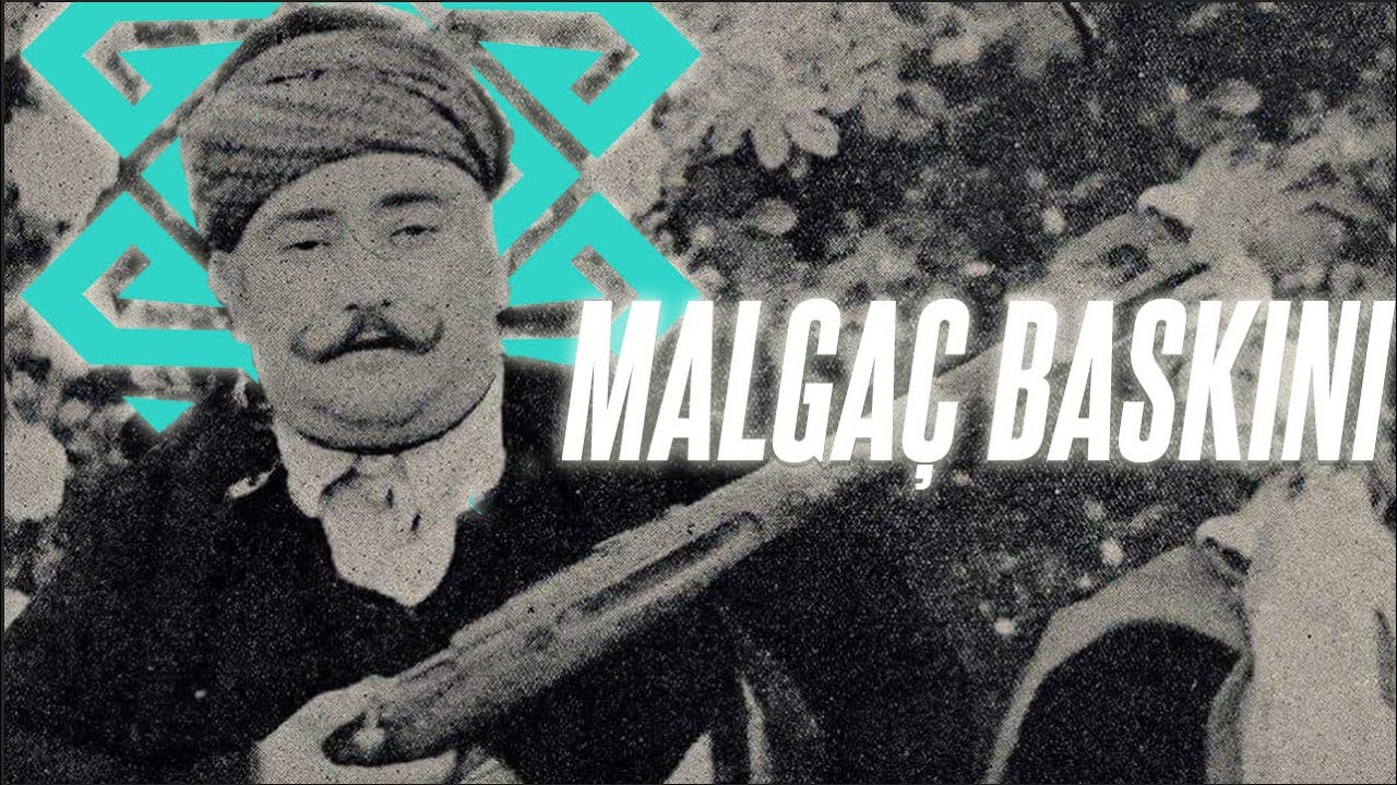 Malgaç Baskını - Milli Mücadele Serisi