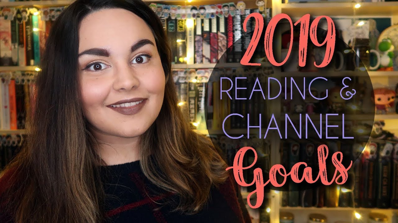 2019 Reading & Channel Goals
