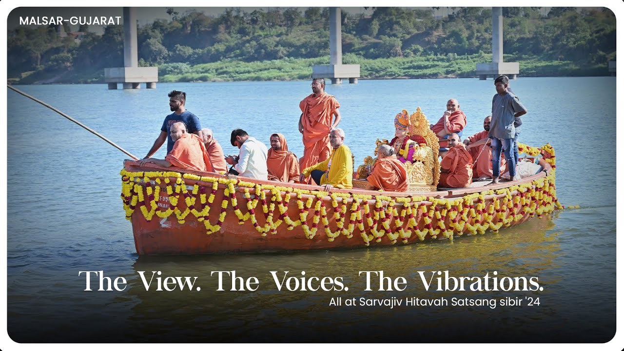 The View. The Voices. The Vibrations. All at Sarvajiv Hitavah Satsang sibir '24 |  malsar-Gujarat