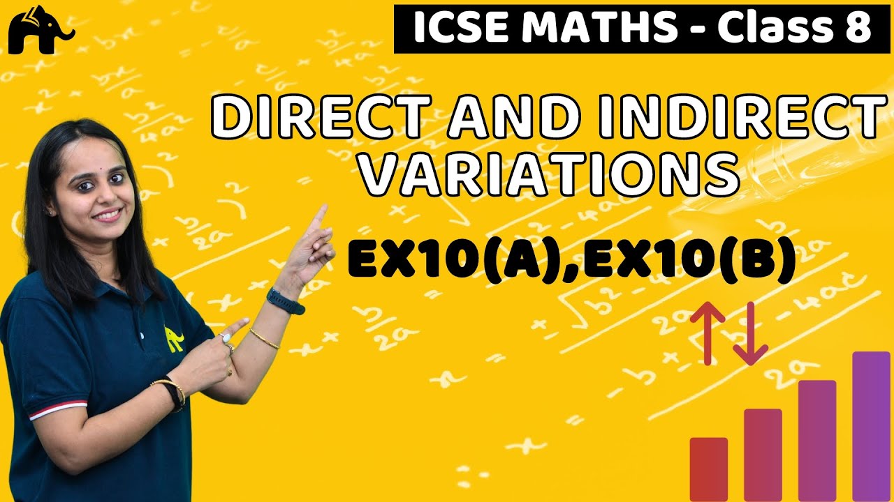 Direct and Indirect Variations Class 8 ICSE Maths | Selina Chapter 10 | Ex10(A),Ex10(B)
