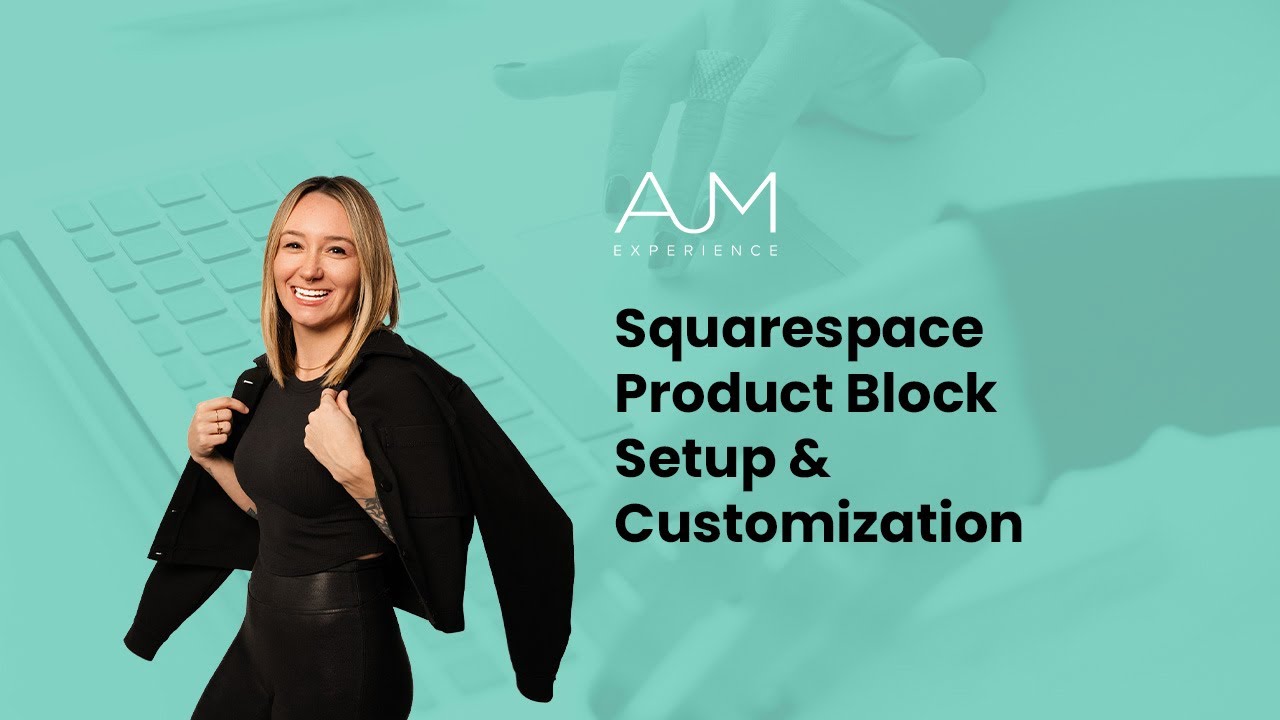 Squarespace Product Block Setup & Customization