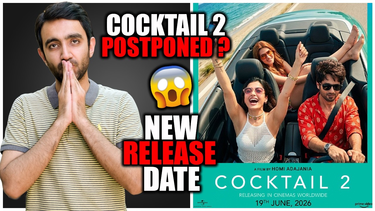 Cocktail 2 Postponed ? | Cocktail 2 New Release Date | Cocktail 2 Teaser Trailer | Cocktail 2