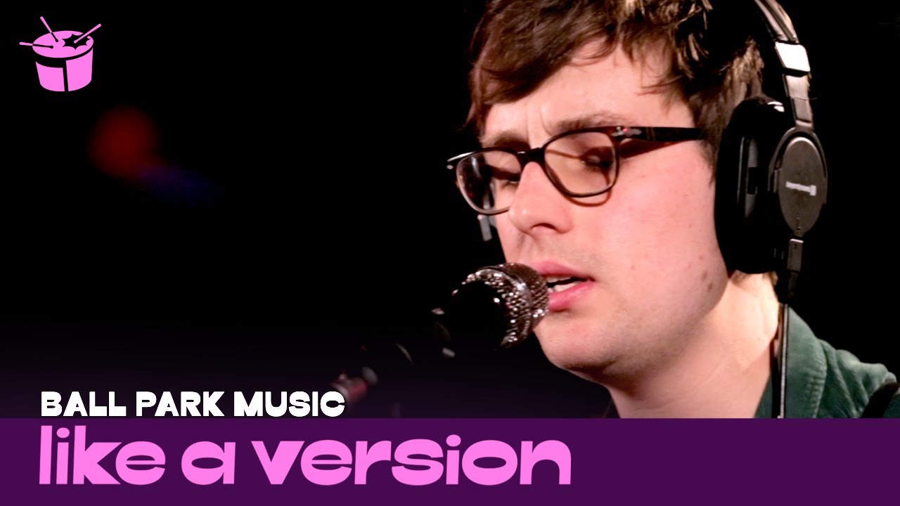 Ball Park Music - 'Exactly How You Are' (live for Like A Version)