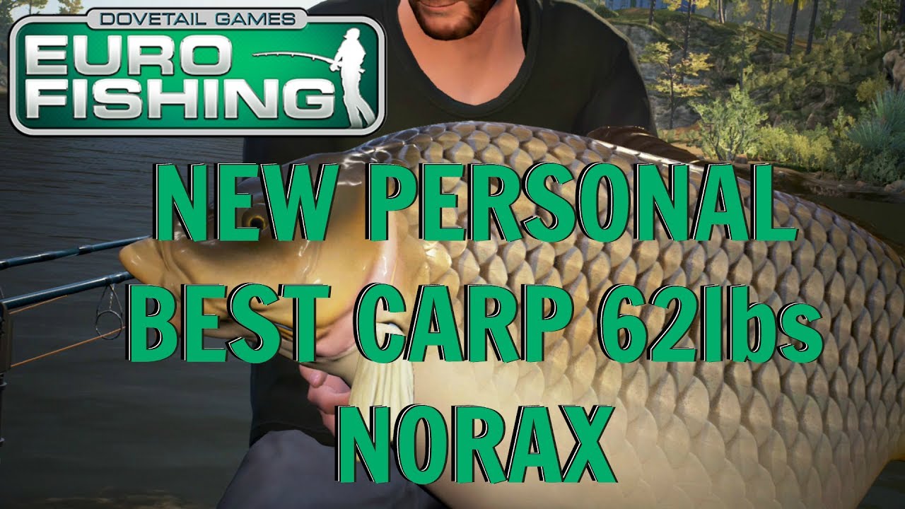 Euro Fishing | Новый личный рекорд по поимке карпа (NORAX 62 фунта)