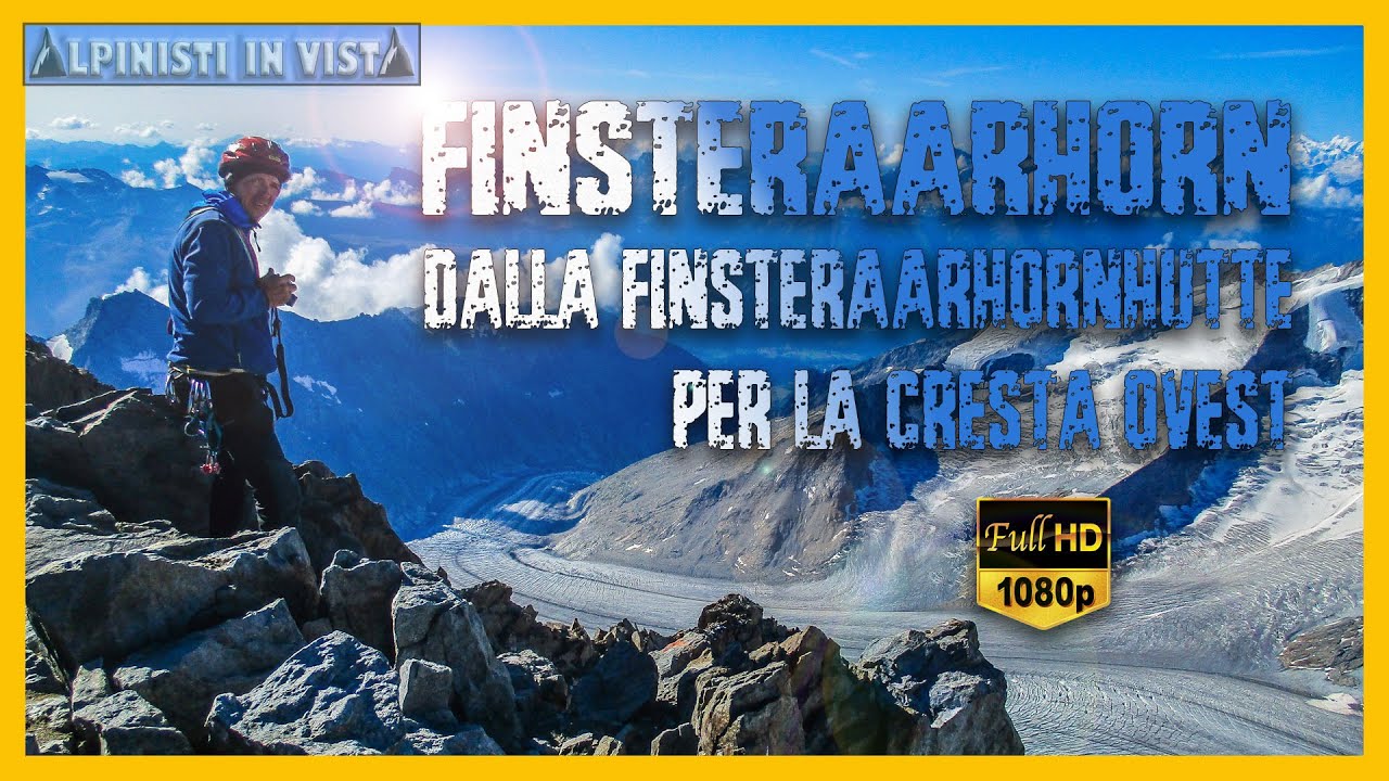 Finsteraarhorn 4273 m, dalla Finsteraarhornhutte per la cresta Ovest