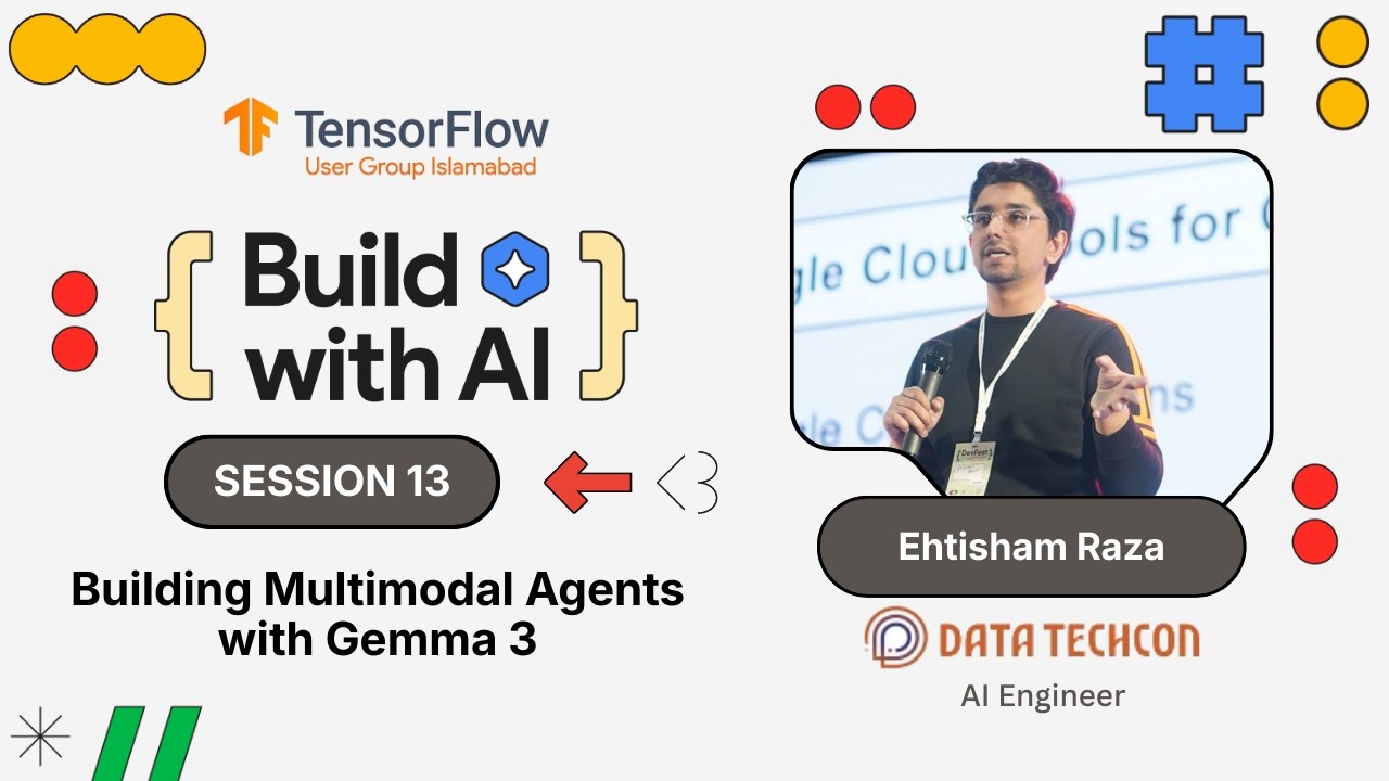 Building Multimodal Agents with Gemma 3 | Build with AI S-13 ft. Ehtisham Raza (AI Engineer)