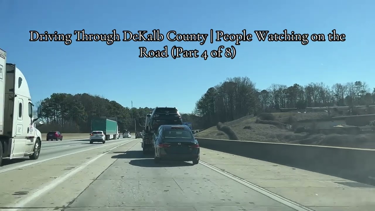 Driving Through DeKalb County | People Watching on the Road (Part 4 of 8)