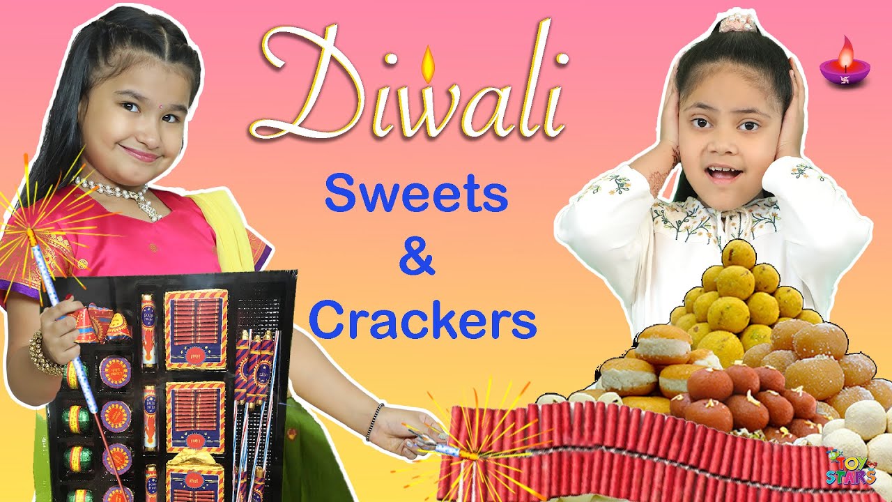 Diwali ke Patake | CRACKERS and SWEETS | ToyStars