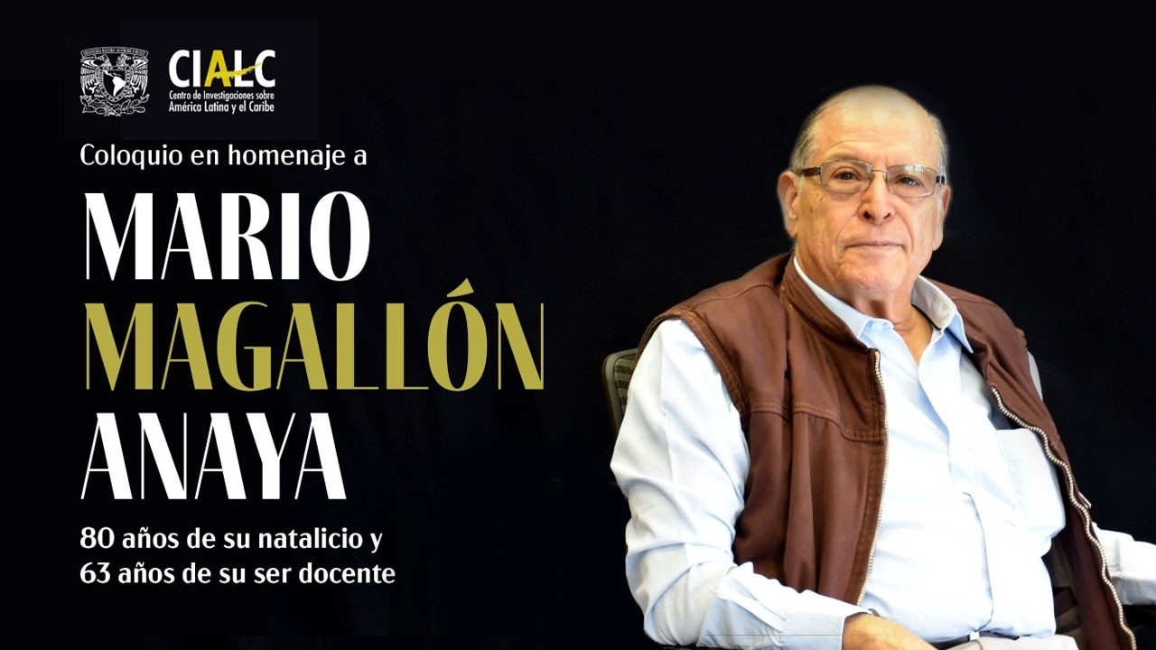 Coloquio en homenaje a Mario Magallón Anaya 80 años de su natalicio y 63 años de su ser docente.