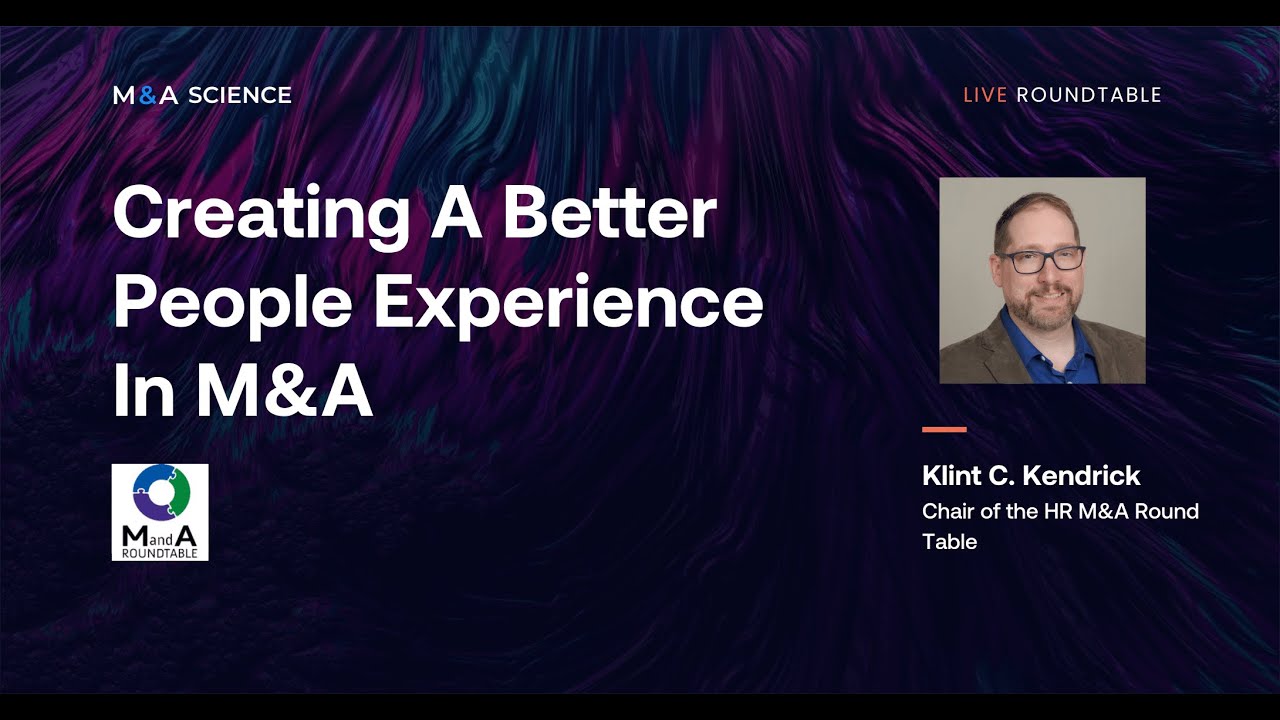 How to Create Better People Experience in M&A | Klint Kendrick w/ Kison Patel