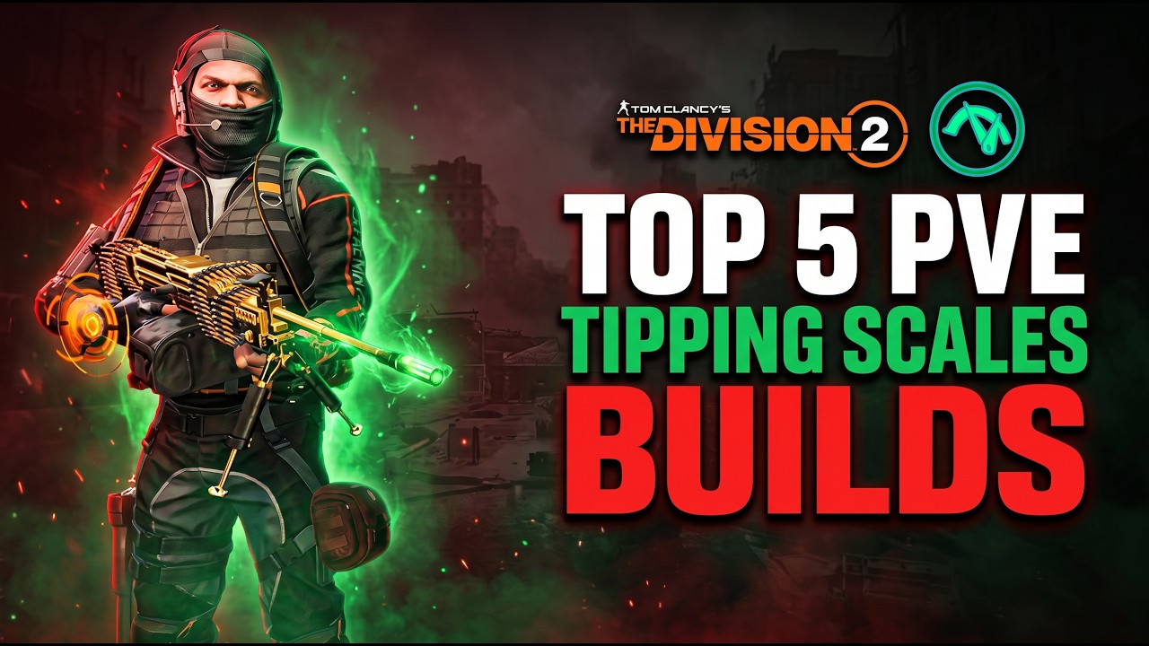 ТОП-5 ЛУЧШИХ сборок &laquo;Tipping Scales&raquo;, которые нужны вам прямо сейчас в The Division 2 (2026)