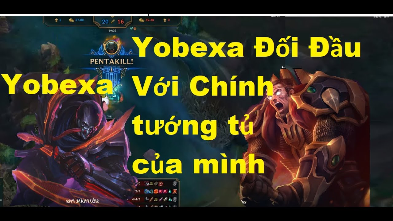 Trùm Darius Yobexa Đối Đầu Với Chính Tướng Tủ Của Mình - Pyke Vs Darius/Game Là Dễ