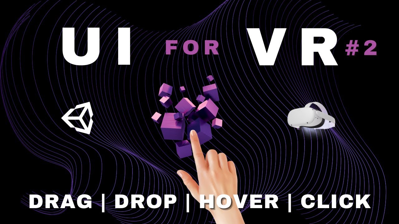 VR UI: Drag, Drop, Hover, 3D Interactions | Unity Tutorial for Oculus Quest