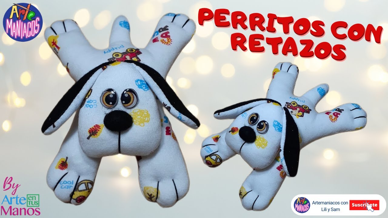 🔴Aprende a Hacer PERRITOS CON RETAZOS o PIJAMAS, Fácil y Económico Con @Artemaniacos con Lili y Sam