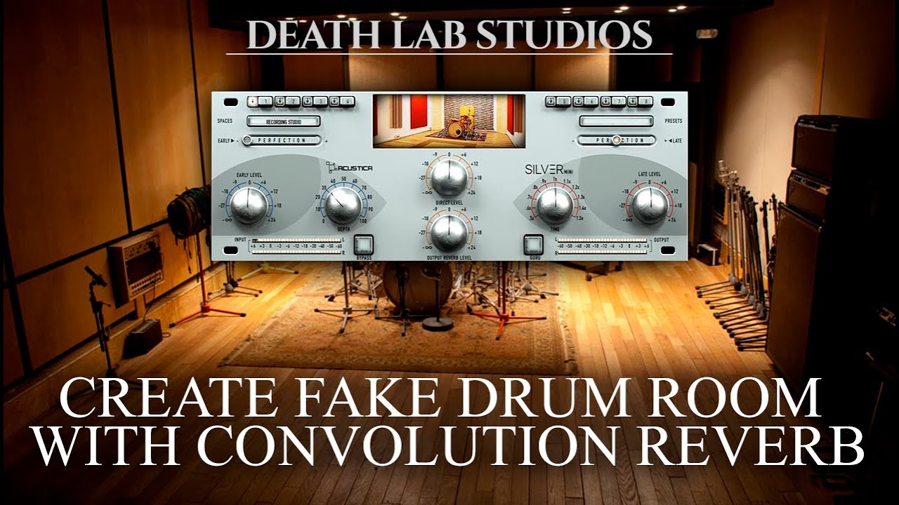 Using CONVOLUTION REVERB to create FAKE DRUM ROOM (Acustica Audio Silver, Reverberate, Convology XT)