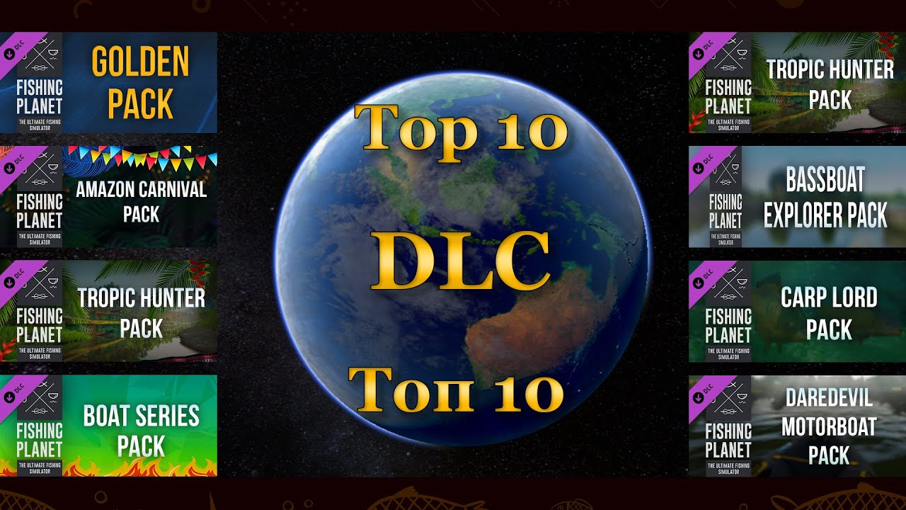 Fishing Planet. Топ 10 DLC / Top 10 DLC. Обзор DLC.