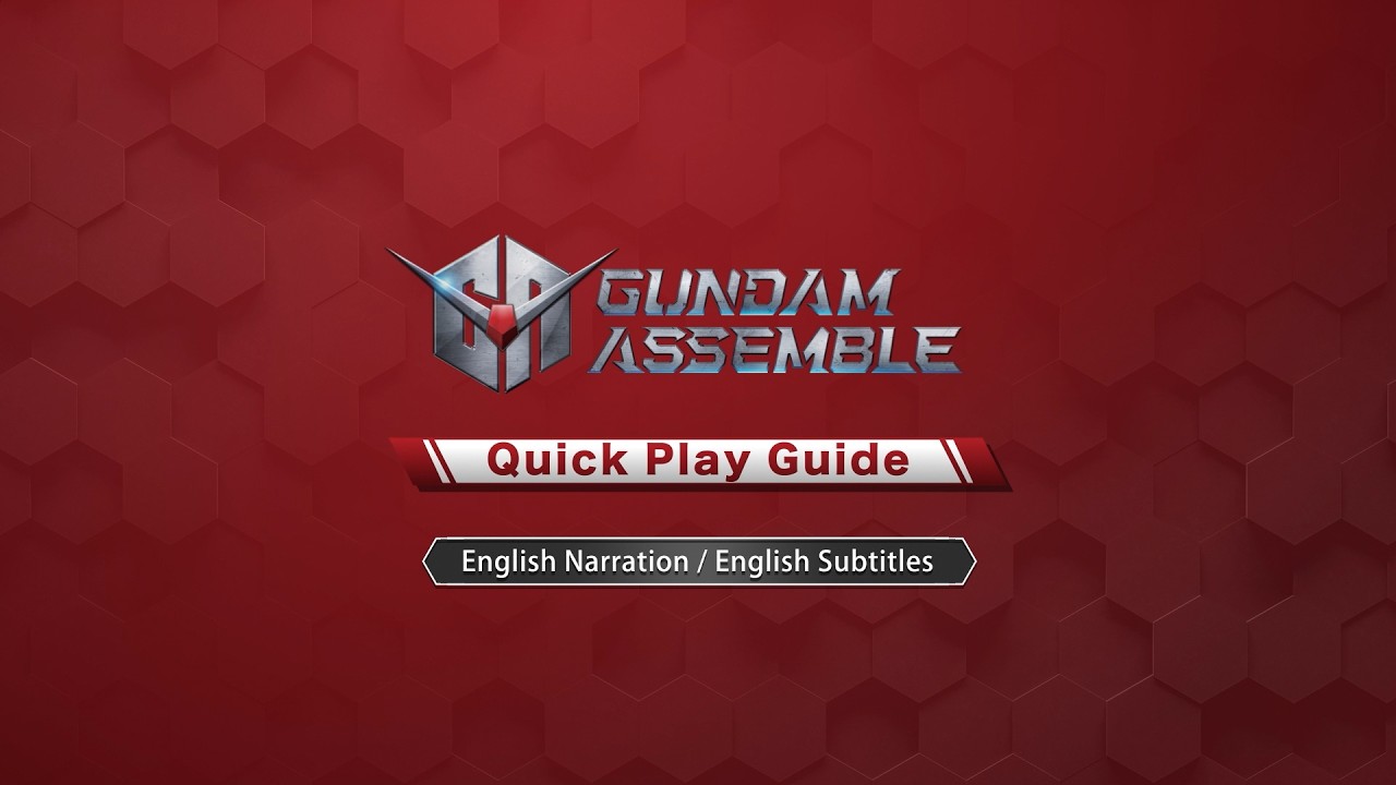 GUNDAM ASSEMBLE QUICK PLAY GUIDE