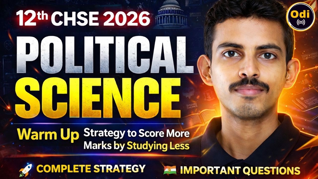 📚 12th CHSE – ରାଜନୀତି ବିଜ୍ଞାନ (POLITICAL SCIENCE) UNIT - 2, 3 & 4 #chseexam#12arts #politicalscience